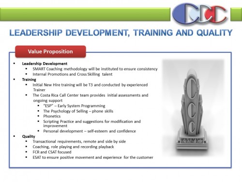 LEADERSHIP, DEVELOPMENT, TRAINING AND QUALITY SLIDE. POWER POINT PRESENTATION COSTA RICA'S CALL CENT